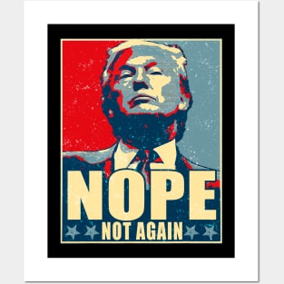 Vintage Trump Nope Not Again Posters and Art